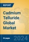 Cadmium Telluride Global Market Insights 2023, Analysis and Forecast to 2028, by Manufacturers, Regions, Technology, Application, Product Type - Product Image