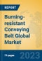 Burning-resistant Conveying Belt Global Market Insights 2023, Analysis and Forecast to 2028, by Manufacturers, Regions, Technology, Application, Product Type - Product Image