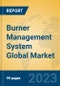 Burner Management System Global Market Insights 2023, Analysis and Forecast to 2028, by Manufacturers, Regions, Technology, Application, Product Type - Product Image