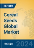 Cereal Seeds Global Market Insights 2024, Analysis and Forecast to 2029, by Manufacturers, Regions, Technology, Application, and Product Type- Product Image