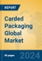 Carded Packaging Global Market Insights 2023, Analysis and Forecast to 2028, by Manufacturers, Regions, Technology, Product Type - Product Thumbnail Image