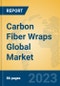 Carbon Fiber Wraps Global Market Insights 2023, Analysis and Forecast to 2028, by Manufacturers, Regions, Technology, Application, Product Type - Product Image