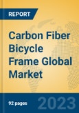 Carbon Fiber Bicycle Frame Global Market Insights 2023, Analysis and Forecast to 2028, by Manufacturers, Regions, Technology, Application, Product Type- Product Image