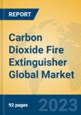 Carbon Dioxide Fire Extinguisher Global Market Insights 2023, Analysis and Forecast to 2028, by Manufacturers, Regions, Technology, Application, Product Type- Product Image