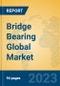 Bridge Bearing Global Market Insights 2023, Analysis and Forecast to 2028, by Manufacturers, Regions, Technology, Application, Product Type - Product Image
