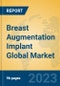 Breast Augmentation Implant Global Market Insights 2023, Analysis and Forecast to 2028, by Manufacturers, Regions, Technology, Application, Product Type - Product Image