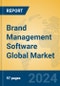 Brand Management Software Global Market Insights 2024, Analysis and Forecast to 2029, by Market Participants, Regions, Technology, Application, Product Type - Product Image