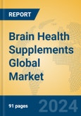 Brain Health Supplements Global Market Insights 2023, Analysis and Forecast to 2028, by Manufacturers, Regions, Technology, Product Type- Product Image