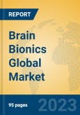 Brain Bionics Global Market Insights 2023, Analysis and Forecast to 2028, by Manufacturers, Regions, Technology, Application, Product Type- Product Image