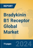 Bradykinin B1 Receptor Global Market Insights 2024, Analysis and Forecast to 2029, by Manufacturers, Regions, Technology, Application, Product Type- Product Image