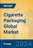 Cigarette Packaging Global Market Insights 2023, Analysis and Forecast to 2028, by Manufacturers, Regions, Technology, Application, Product Type- Product Image