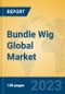 Bundle Wig Global Market Insights 2023, Analysis and Forecast to 2028, by Manufacturers, Regions, Technology, Application, Product Type - Product Image