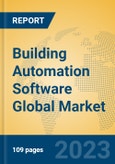 Building Automation Software Global Market Insights 2023, Analysis and Forecast to 2028, by Market Participants, Regions, Technology, Application, Product Type- Product Image