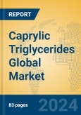 Caprylic Triglycerides Global Market Insights 2024, Analysis and Forecast to 2029, by Manufacturers, Regions, Technology, Application- Product Image