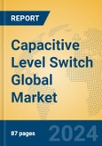 Capacitive Level Switch Global Market Insights 2024, Analysis and Forecast to 2029, by Manufacturers, Regions, Technology, Application, Product Type- Product Image