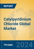 Cetylpyridinium Chloride Global Market Insights 2024, Analysis and Forecast to 2029, by Manufacturers, Regions, Technology, Application- Product Image