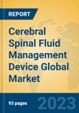 Cerebral Spinal Fluid Management Device Global Market Insights 2023, Analysis and Forecast to 2028, by Manufacturers, Regions, Technology, Application, Product Type- Product Image