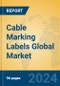 Cable Marking Labels Global Market Insights 2024, Analysis and Forecast to 2029, by Manufacturers, Regions, Technology, Application, Product Type - Product Thumbnail Image