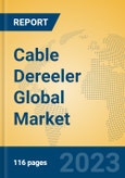 Cable Dereeler Global Market Insights 2023, Analysis and Forecast to 2028, by Manufacturers, Regions, Technology, Application, Product Type- Product Image