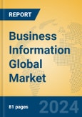 Business Information Global Market Insights 2023, Analysis and Forecast to 2028, by Market Participants, Regions, Technology, Product Type- Product Image