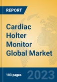 Cardiac Holter Monitor Global Market Insights 2023, Analysis and Forecast to 2028, by Manufacturers, Regions, Technology, Application, Product Type- Product Image