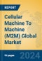 Cellular Machine To Machine (M2M) Global Market Insights 2023, Analysis and Forecast to 2028, by Manufacturers, Regions, Technology, Product Type - Product Thumbnail Image