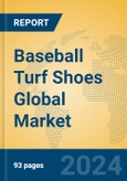 Baseball Turf Shoes Global Market Insights 2023, Analysis and Forecast to 2028, by Manufacturers, Regions, Technology, Application, Product Type- Product Image