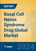 Basal Cell Nevus Syndrome Drug Global Market Insights 2024, Analysis and Forecast to 2029, by Manufacturers, Regions, Technology, Application- Product Image