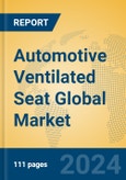 Automotive Ventilated Seat Global Market Insights 2024, Analysis and Forecast to 2029, by Manufacturers, Regions, Technology, Product Type- Product Image