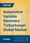 Automotive Variable Geometry Turbocharger Global Market Insights 2024, Analysis and Forecast to 2029, by Manufacturers, Regions, Technology, Application, Product Type - Product Thumbnail Image