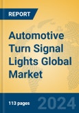 Automotive Turn Signal Lights Global Market Insights 2024, Analysis and Forecast to 2029, by Manufacturers, Regions, Technology, Application, Product Type- Product Image