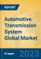 Automotive Transmission System Global Market Insights 2023, Analysis and Forecast to 2028, by Manufacturers, Regions, Technology, Application, Product Type - Product Thumbnail Image