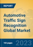 Automotive Traffic Sign Recognition Global Market Insights 2023, Analysis and Forecast to 2028, by Manufacturers, Regions, Technology, Application, Product Type- Product Image