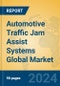 Automotive Traffic Jam Assist Systems Global Market Insights 2024, Analysis and Forecast to 2029, by Manufacturers, Regions, Technology, Application, Product Type - Product Image