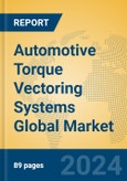 Automotive Torque Vectoring Systems Global Market Insights 2024, Analysis and Forecast to 2029, by Manufacturers, Regions, Technology, Application, Product Type- Product Image