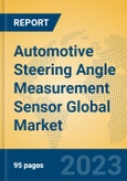 Automotive Steering Angle Measurement Sensor Global Market Insights 2023, Analysis and Forecast to 2028, by Manufacturers, Regions, Technology, Application, Product Type- Product Image