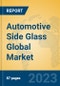 Automotive Side Glass Global Market Insights 2023, Analysis and Forecast to 2028, by Manufacturers, Regions, Technology, Application, Product Type - Product Image