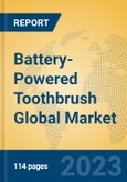 Battery-Powered Toothbrush Global Market Insights 2023, Analysis and Forecast to 2028, by Manufacturers, Regions, Technology, Application, Product Type- Product Image