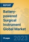 Battery-powered Surgical Instrument Global Market Insights 2023, Analysis and Forecast to 2028, by Manufacturers, Regions, Technology - Product Image