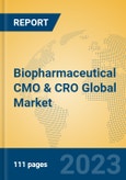 Biopharmaceutical CMO & CRO Global Market Insights 2023, Analysis and Forecast to 2028, by Market Participants, Regions, Technology, Application, Product Type- Product Image