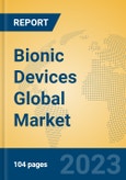 Bionic Devices Global Market Insights 2023, Analysis and Forecast to 2028, by Manufacturers, Regions, Technology, Application, Product Type- Product Image