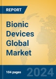 Bionic Devices Global Market Insights 2023, Analysis and Forecast to 2028, by Manufacturers, Regions, Technology, Application, Product Type- Product Image