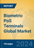 Biometric PoS Terminals Global Market Insights 2023, Analysis and Forecast to 2028, by Manufacturers, Regions, Technology, Product Type- Product Image