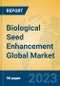 Biological Seed Enhancement Global Market Insights 2023, Analysis and Forecast to 2028, by Manufacturers, Regions, Technology, Product Type - Product Thumbnail Image