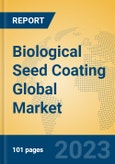 Biological Seed Coating Global Market Insights 2023, Analysis and Forecast to 2028, by Manufacturers, Regions, Technology, Product Type- Product Image