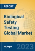 Biological Safety Testing Global Market Insights 2023, Analysis and Forecast to 2028, by Manufacturers, Regions, Technology, Application, Product Type- Product Image