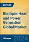 Bioliquid Heat and Power Generation Global Market Insights 2023, Analysis and Forecast to 2028, by Manufacturers, Regions, Technology, Application, Product Type - Product Image