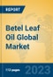 Betel Leaf Oil Global Market Insights 2023, Analysis and Forecast to 2028, by Manufacturers, Regions, Technology, Application, Product Type - Product Image