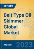 Belt Type Oil Skimmer Global Market Insights 2023, Analysis and Forecast to 2028, by Manufacturers, Regions, Technology, Application, Product Type- Product Image