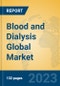 Blood and Dialysis Global Market Insights 2023, Analysis and Forecast to 2028, by Manufacturers, Regions, Technology, Application, Product Type - Product Thumbnail Image